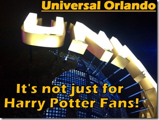 Universal Orlando-It's not just for Harry Potter Fans!