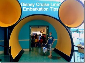 Disney Cruise Line Embarkation tips