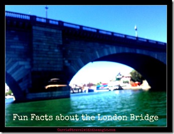 Fun Facts about the London Bridge