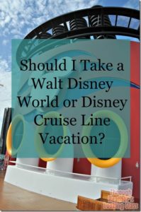Walt Disney World vs. Disney Cruise