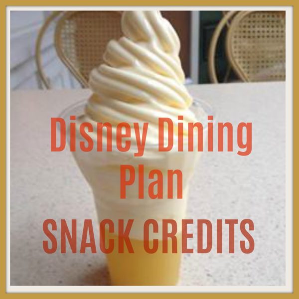 Disney Dining Plan Snack Credits