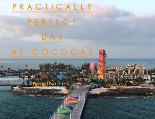 My Practically Perfect Day at CocoCay